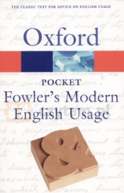 Oxford Pocket Fowler`s Modern English Usage - Opracowanie zbiorowe